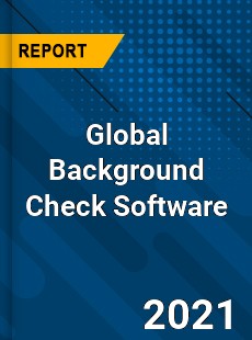 Global Background Check Software Market