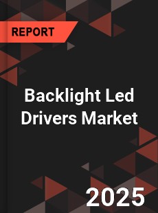 Global Backlight Led Drivers Market