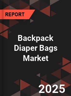 Global Backpack Diaper Bags Market