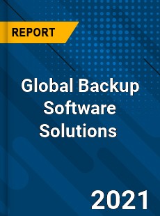 Global Backup Software Solutions Market