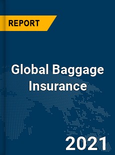 Global Baggage Insurance Market