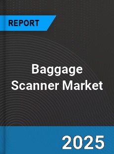 Global Baggage Scanner Market