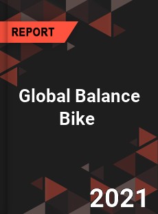 Global Balance Bike Market