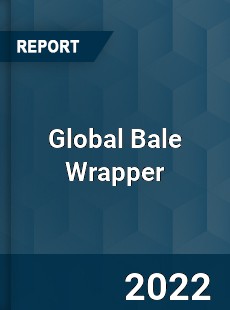 Global Bale Wrapper Market