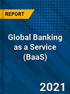 Banking as a Service Market