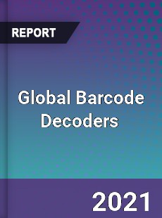 Global Barcode Decoders Market
