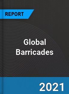 Global Barricades Market