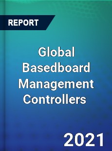 Global Basedboard Management Controllers Market