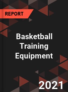 Global Basketball Training Equipment Market