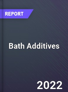 Global Bath Additives Industry