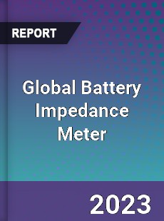 Global Battery Impedance Meter Industry
