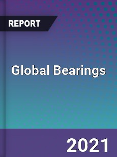 Global Bearings Market