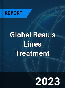 Global Beau s Lines Treatment Industry