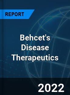 Global Behcet s Disease Therapeutics Market