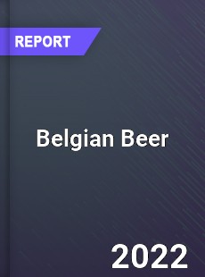 Global Belgian Beer Industry