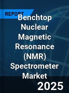 Global Benchtop Nuclear Magnetic Resonance Spectrometer Market