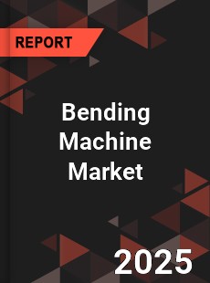 Global Bending Machine Market