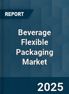 Global Beverage Flexible Packaging Market