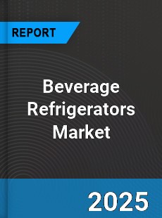 Global Beverage Refrigerators Market