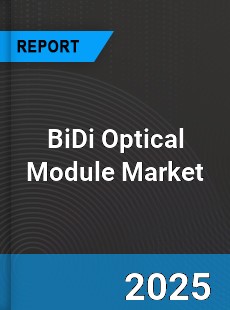 Global BiDi Optical Module Outlook