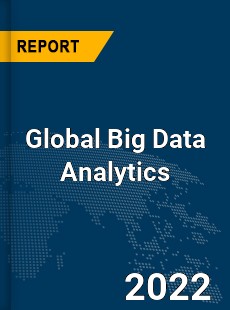 Global Big Data Analytics Market