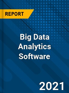 Global Big Data Analytics Software Market