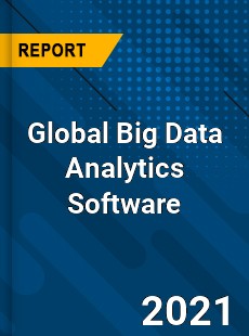 Global Big Data Analytics Software Market