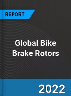 Global Bike Brake Rotors Market
