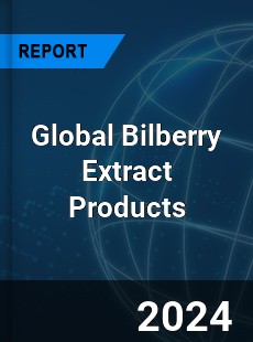 Global Bilberry Extract Products Market