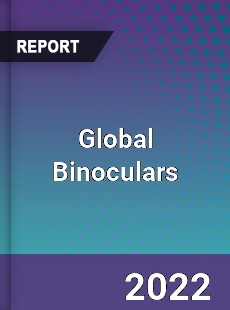 Global Binoculars Market