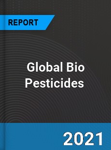 Global Bio Pesticides Market