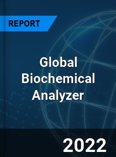 Global Biochemical Analyzer Market