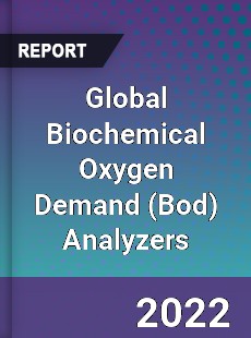 Global Biochemical Oxygen Demand Analyzers Market