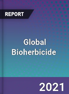 Global Bioherbicide Market
