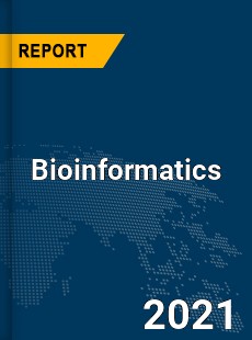 Global Bioinformatics Market