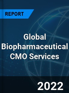 Global Biopharmaceutical CMO Services Market