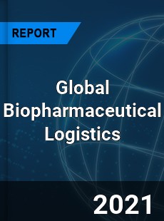 Global Biopharmaceutical Logistics Industry