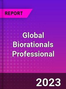 Global Biorationals Professional Market