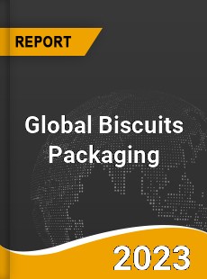 Global Biscuits Packaging Market