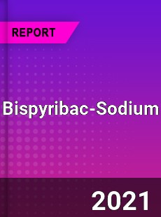 Global Bispyribac Sodium Professional Survey Report