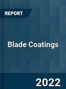 Global Blade Coatings Market