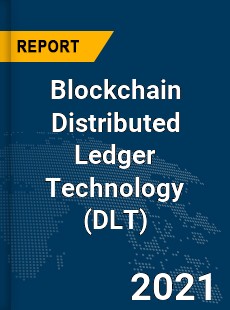Global Blockchain Distributed Ledger Technology Market