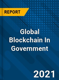 Blockchain In Government Market