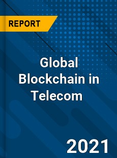 Blockchain in Telecom Market