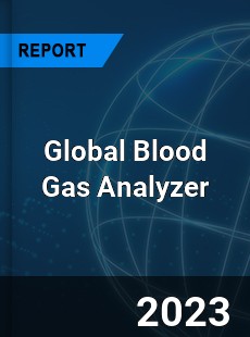 Global Blood Gas Analyzer Market