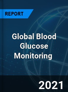 Global Blood Glucose Monitoring Market
