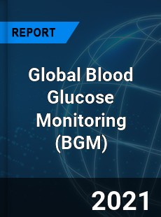 Global Blood Glucose Monitoring Market