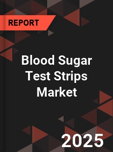 Global Blood Sugar Test Strips Market
