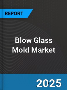 Global Blow Glass Mold Market