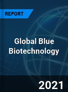 Global Blue Biotechnology Market